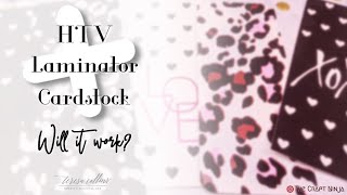 HTV  Laminator  Cardstock Will it Work Vlog [upl. by Ahcrop211]