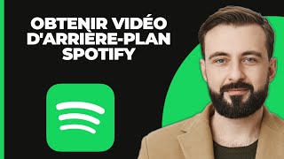 Comment Obtenir Un Fond Vidéo Sur Spotify 2024 [upl. by Eerol370]