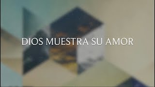 Dios Muestra Su Amor  Lyric Video Oficial [upl. by Salene]