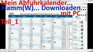 W0303 Teil1 Abfuhrkalender 2017 HammW Meine Straße mit PC Downloaden [upl. by Naik]