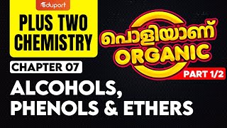 Plus Two Chemistry  പൊളിയാണ് Organic  Alcohols Phenols amp Ethers  Part 12  Eduport [upl. by Vatsug502]