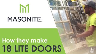 How Masonite Makes Their 18 Lite Doors [upl. by Kendall]