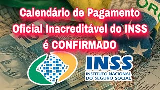 Calendário de Pagamento Oficial Inacreditável do INSS é CONFIRMADO [upl. by Lattonia]