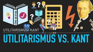 Utilitarismus vs Kant  Ein Vergleich mit Fallbeispielen [upl. by Anuahsat]