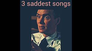 Top 3 saddest songs [upl. by Amice]