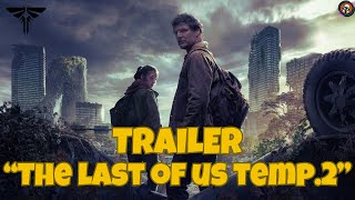 THE LAST OF US Temporada 2  Trailer Oficial HBO Max Versión Original Subtitulado al ESPAÑOL [upl. by Ordisi976]