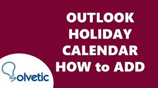 OUTLOOK HOLIDAY CALENDAR ✅ How to Add ✅ [upl. by Oicnevuj376]