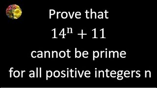 Prove that 14n  11 cannot be prime for all positive integers n [upl. by Eissoj]