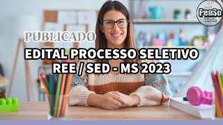 ✅CONCURSO PUBLICADO EDITAL REE  MS SED 2023 [upl. by Rebel]