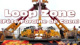 Loop Zone Krissman  Fête Foraine de Caen 2017 [upl. by Ylrebmek]