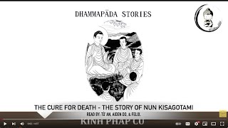 Dhammapada Stories Verse 114 The Cure for Death Read by Từ An Aiden Do  Felix [upl. by Ainos]