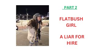 Flatbush Girl A Liar for Hire Part 2 V45 [upl. by Ecila]