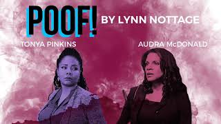 POOF by Lynn Nottage with Audra McDonald and Tonya Pinkins [upl. by Else859]