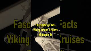 Fascinating Facts  Viking Ocean Cruises Episode 6 [upl. by Ihcehcu948]