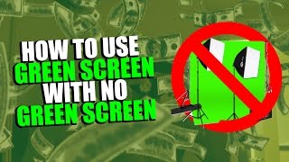 How To Use GREEN SCREEN WITH NO GREEN SCREEN [upl. by Setiram421]