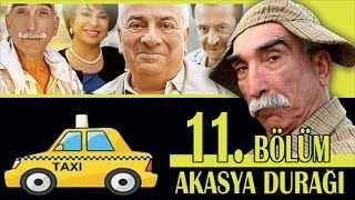 AKASYA DURAĞI 11 BÖLÜM [upl. by Ecirahc800]