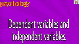 Independent and dependent variables in psychology  Experimental psychology Educationalcentral [upl. by Yecak]