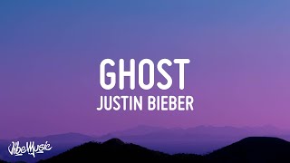 Justin Bieber  Ghost Lyrics [upl. by Lightman]