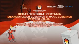 DEBAT CALON GUBERNUR amp WAKIL GUBERNUR PROVINSI MALUKU 2024 P1 [upl. by Nnave]