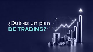 ¿Qué es un plan de trading [upl. by Allerus]