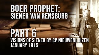 Boer Prophet Siener van Rensburg  Part 6 Visions from January 1915 [upl. by Garfield]