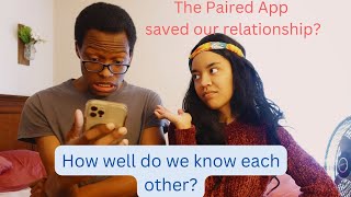 We Tried the Paired App [upl. by Eleanor474]