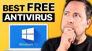 Best FREE Antivirus Protection for Windows 10 Still Best in 2024 [upl. by Clarke]