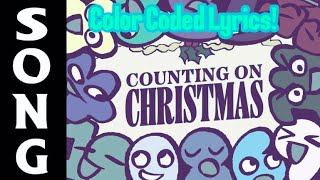 FIXED Counting on Christmas Color Coded Lyrics [upl. by Aicileb]