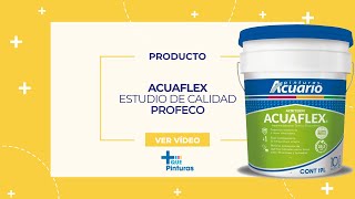 ACUAFLEX  Estudio de Calidad  Profeco [upl. by Mcwilliams859]