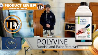 PRODUCT REVIEW POLYVINE VARNISH amp PAINT REMOVER [upl. by Chem]