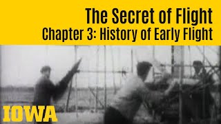 The Secret of Flight 3 History of Early Flight [upl. by Enilkcaj]