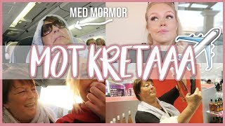 ÅKER TILL KRETA MED MORMOR ps riktigt rolig vlogg [upl. by Masson369]