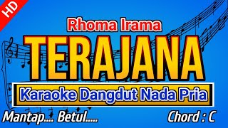 TERAJANA Rhoma Irama Karaoke Dangdut Nada Pria [upl. by Akital512]