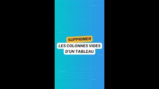 Ne supprime pas à la main toutes tes colonnes vides ❌ [upl. by Aicek]