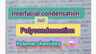 Interfacial condensation amp Polycondensationpolymer chemistry [upl. by Nujra]