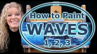 HOW TO PAINT WAVES 3 Easy Ways How to Draw and Paint Waves with AcrylicsEasy Beginner Tutorial [upl. by Sile]