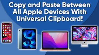 Copy and Paste between Your Apple Devices with Universal Clipboard [upl. by Albie]