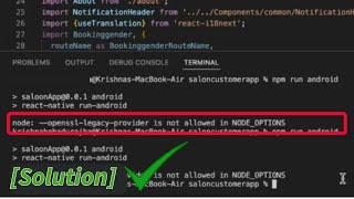 Error node openssllegacyprovider is not allowed in NODEOPTIONS [upl. by Letnohs]