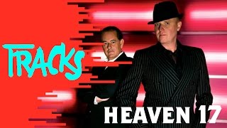 Heaven 17  Tracks ARTE [upl. by Aicilav]