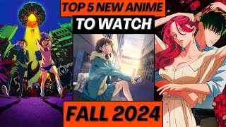 Top 5 New Anime To Watch  Fall 2024 [upl. by Sesilu179]