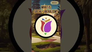 What Is Social Liberalism [upl. by Faria]