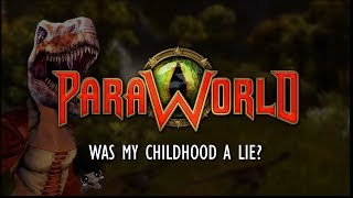 ParaWorld Was My Childhood a Lie [upl. by Nikolas897]