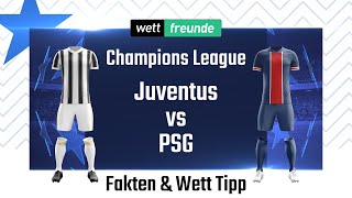 Champions League Prognose amp WettTipp Juventus Turin  PSG  202223 [upl. by Erik648]