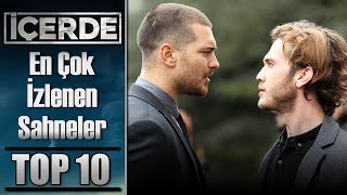 En Çok İzlenen Sahneler TOP 10  İçerde [upl. by Votaw649]