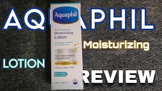 AQUAPHIL Moisturizing Lotion Review [upl. by Vilma]