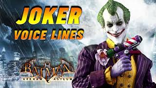 Batman Arkham Asylum  Joker Voice Lines [upl. by Sonitnatsnoc]