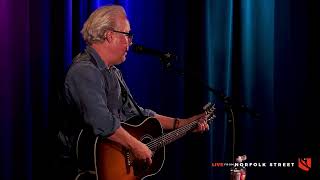 Radney Foster  Live from Norfolk Street [upl. by Bocyaj666]