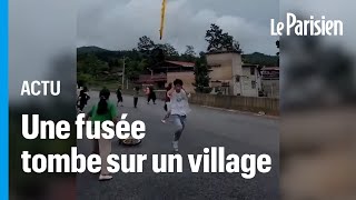 La chute d’un morceau de fusée sème la panique dans un village en Chine [upl. by Gentry268]