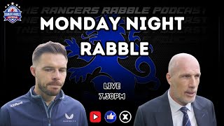 LIVE 730pm  Monday Night Rabble  2924  Rangers Rabble Podcast [upl. by Devonna295]