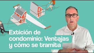 La EXTINCIÓN ❌ del CONDOMINIO porqué tiene tantas✅ VENTAJAS en la SEPARACIÓN [upl. by Lamiv]